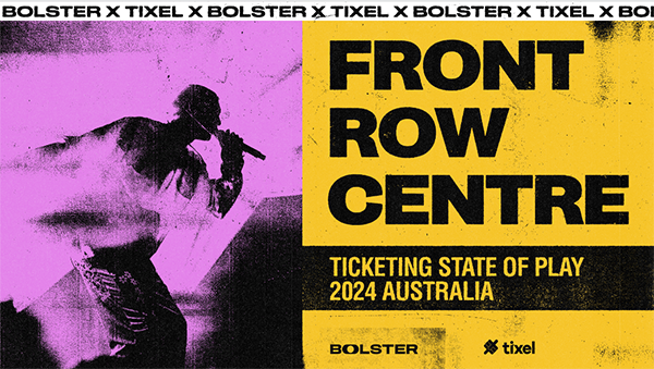 Tixel and Bolster Group release third ticketing state of play report